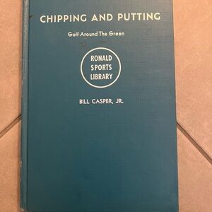 Chipping and Putting Book by Bill Casper Jr.